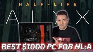 BEST $1000 GAMING PC FOR HALF-LIFE ALYX - The Best VR Gaming PC You Can Build For HLA