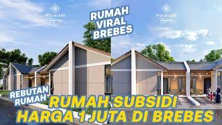 RUMAH INI JADI REBUTAN ORANG BREBES - RUMAH SUBSIDI TERBAIK DI BREBES 1 JUTA TERIMA KUNCI