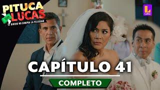 PITUCA SIN LUCAS - CAPÍTULO 41 COMPLETO  LATINA TELEVISIÓN