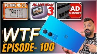 Nothing OS 3.0  YouTube Ad Blocker  OnePlus Nord CE 4 Lite  Episode 100  Technical Guruji