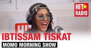 MOMO MORNING SHOW - IBTISSAM TISKAT  08.10.19