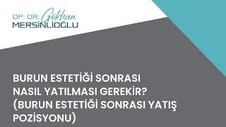 Burun Estetiği Sonrası Nasıl Yatılması Gerekir? Burun Estetiği Sonrası Yatış Pozisyonu