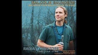 Radiant Creators Interview with Malcolm Saunders Reconnecting To Our Food Through Intuitive Eating