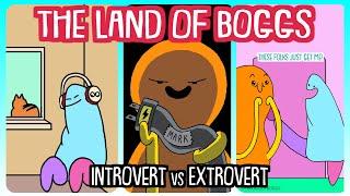 The Land of Boggs Introvert Vs Extrovert