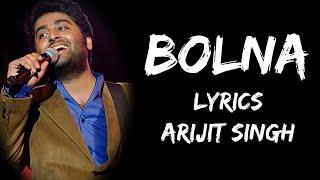 Bolna maahi bol na Bolna maahi bol na Lyrics - Arijit Singh  Asees Kaur  Lyrics Tube