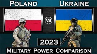 Poland vs Ukraine Military Power Comparison 2023  Global Power