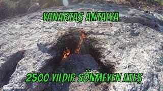 ÇIRALI YANARTAŞ  ANTALYA OLYMPOS  2500 YILDIR SÖNMEYEN ATEŞ #yanartaş #olympos #çıralıyanartaş