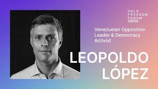 Leopoldo López  A Global Movement for Democracy