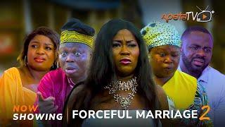 Forceful Marriage 2 Latest Yoruba Movie 2024 Drama  Kemity  Mr Latin Juliet Jatto Kola Ajeyemi