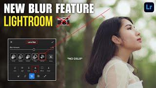 New Update Lightroom Ai Lens Blur Feature  How to Blur Background Like DSLR in Lightroom Mobile