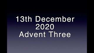 Hamilton Advent Three 13th December 2020