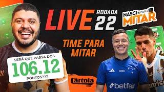 LIVE DICAS RODADA 22 - CARTOLA FC 2023 - LIVE RODADA 22