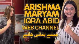 Arishma Maryam  Iqra Abid   make Tea  Vlog