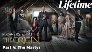 Flowers in the Attic The Origin　　Part 4 The Martyr　2022　　#LMN​​ - New Lifetime Movie 2022