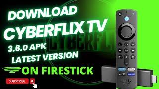  Install New CyberFlix App On FireStick 2024