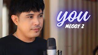 YOU - MEGGY Z  Cover By Nurdin Yaseng 