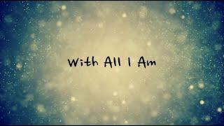 With All I Am - Hillsong Worship Lyrics 1 hour