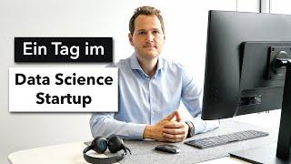 Ein Tag im Leben eines Data Science Startups