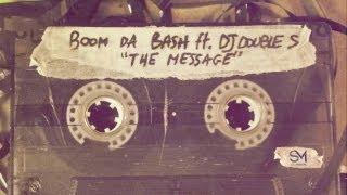 BOOMDABASH Feat. DJ Double S - THE MESSAGE Street Video