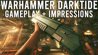 Warhammer 40K Darktide Gameplay and Impressions...