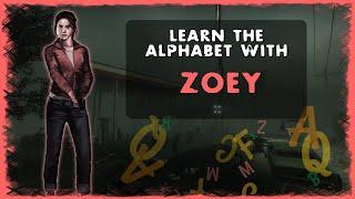 Left 4 Dead 2 - Learn the Alphabet with Zoey
