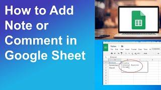 How to add Note or Comment in google sheet