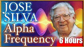EXTENDED 6 HOURS - JOSE SILVA ALPHA FREQUENCY  Alpha Isochronic tones  10Hz Alpha Waves  