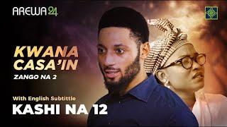 Kwana Casain  English Subtitles  Season 2  Episode 12