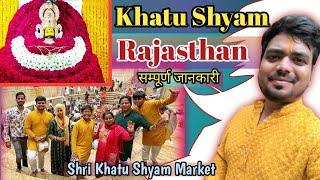 Shri khatu Shyam Mandir Darshan  Shri Khatu Shyam  khatu shyam mandir & market full information