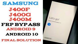 Samsung J4  J400F  J400G  J400M FRP LOCK  Google Account Bypass .Android 9 or Android 10.