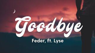 Feder - Goodbye Slowed ft. Lyse  Why is there so many hot boys using my audio TikTok Song