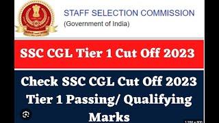 SSC CGL 2024  SSC CGL 2023 Cut Off  SSC CGL Previous Year Cut Off Tier 1  CGL
