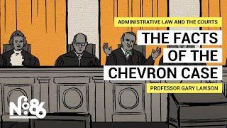 The Facts of the Chevron Case No. 86
