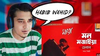 Reacting Mon Mojaiya - মন মজাইয়া I Habib Ft. Helal - হাবিব ফিচারিং হেলাল I Original Sound Track