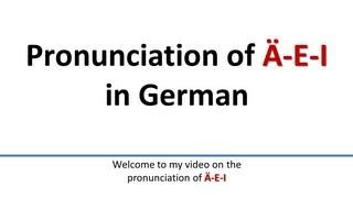 German Pronunciation of Ä E I English subtitlesDeutsch Aussprache von Ä E I