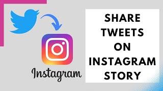 How to Share Tweets to Instagram Story