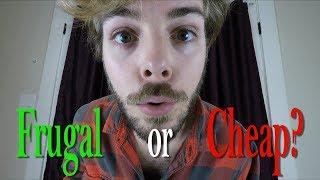 Frugal Vs Cheap  Difference Between  Practical and Stingy  Thrifty or Broke