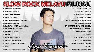 Kompilasi Lagu Slow Rock Viral 2023  Lagu Slow Rock Melayu Terbaik  Lagu Melayu Terpopuler