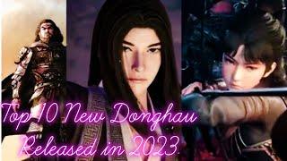 Top 10 New Donghau released in 2023 you must watch -part 1