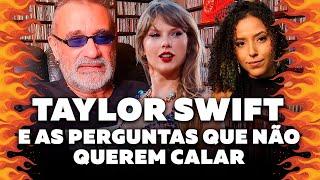 Taylor Swift e as Perguntas Que Não Querem Calar