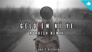 Halit Bilgiç  GELO EW KÎ YE  Kurdish Remix - Sayit Official