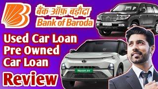 Bank Of Baroda Pre Owned Car Loan Review  Bank Of Baroda Pre Owned Car Loan Kaise Le