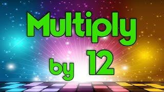 Multiply by 12  Learn Multiplication  Multiply By Music  Jack Hartmann