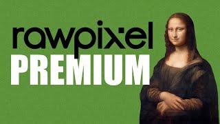 RAWPIXEL PREMIUM Whats Included?