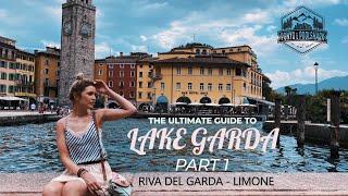 ULTIMATE GUIDE TO LAKE GARDA  PART 1  RIVA DEL GARDA  LIMONE SUL GARDA