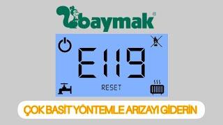 BAYMAK KOMBİ EKRANDA E119 HATASI ALIYORSANIZ TAM ARADIĞINIZ VİDEO BURADA İKİ DAKİKADA ÇÖZÜN