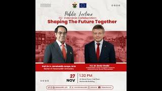 Public Lecture  EU - Indonesia Collaboration  Shaping The Future Together