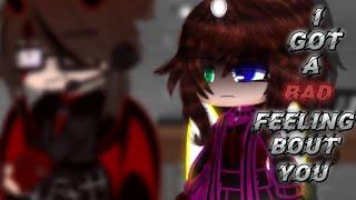 I Got A BAD Feeling Bout You MemeTrend Ft. Oliver and Victoria Afton Itz_Galaxy Luna