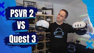 QUEST 3 vs PSVR 2 - Which VR headset is better also for PC?