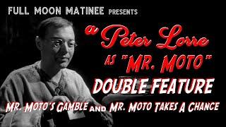 A PETER LORRE as MR. MOTO DOUBLE FEATURE  NO ADS